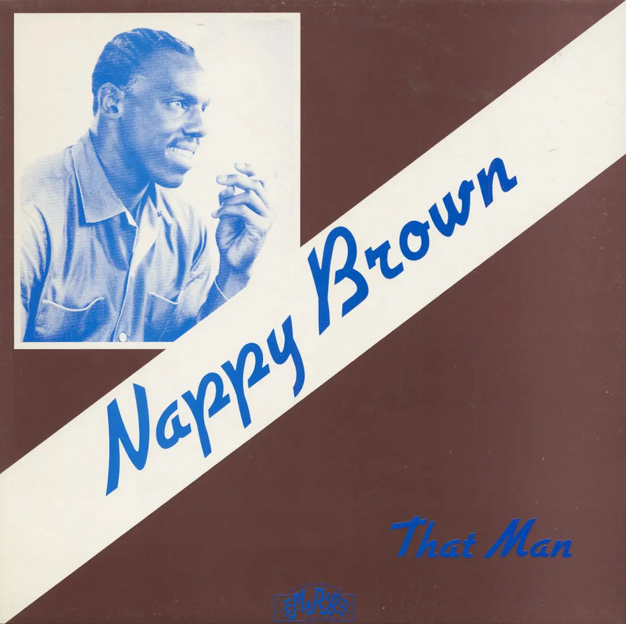 Nappy Brown- That Man