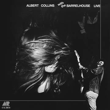 Albert Collins- With The Barrelhouse Live