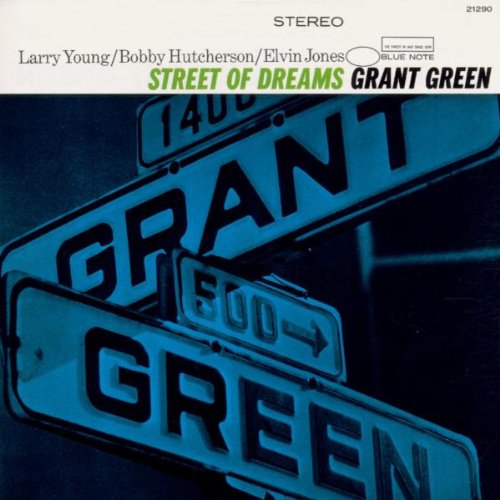 Grant Green- Street of Dreams