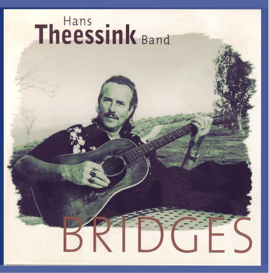 Hans Theessink- Bridges