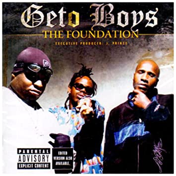 Geto Boys- Foundation