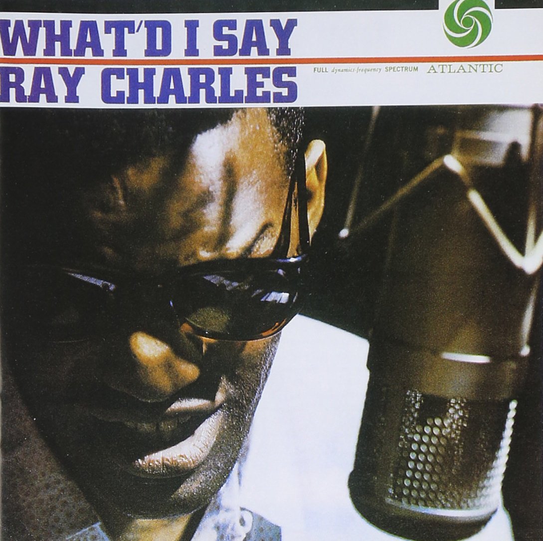 Ray Charles- What I'd Say