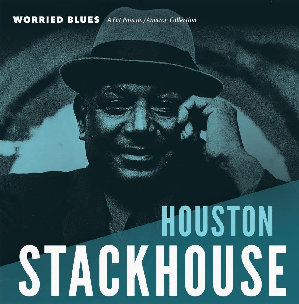 Houston Stackhouse- Worried Blues