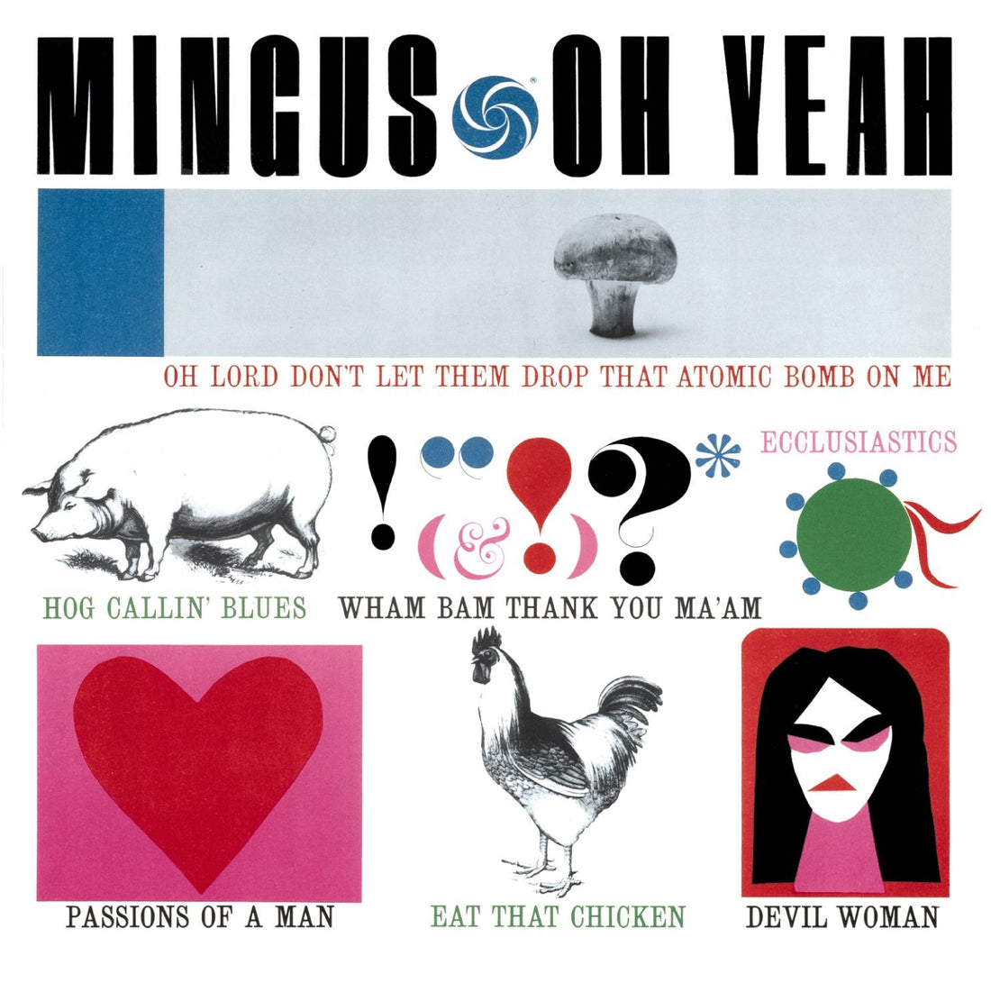 Charles Mingus- Oh Yeah