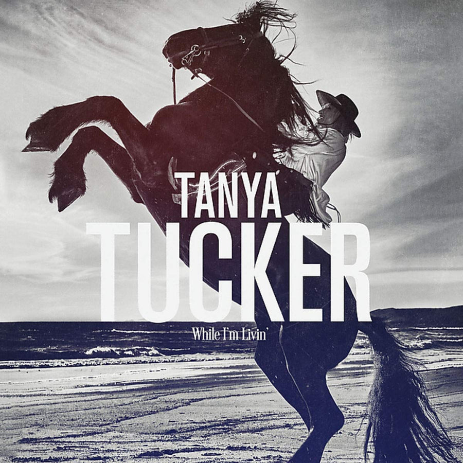 Tanya Tucker- While I'm Livin'