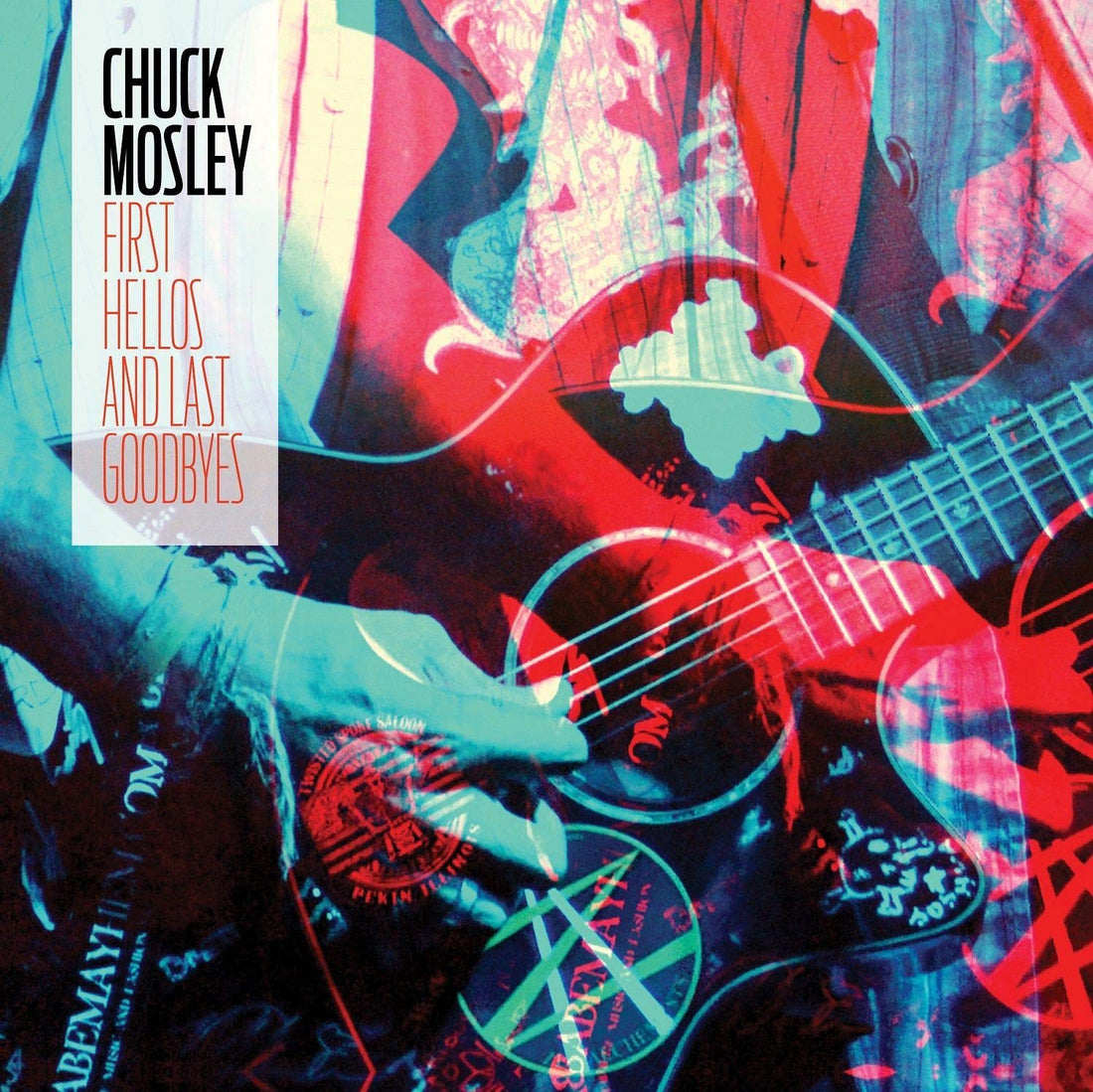 Chuck Mosley- First Hellos & Last Goodbyes