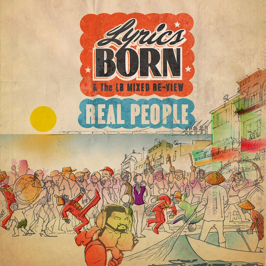 Lyrics Born- Real People