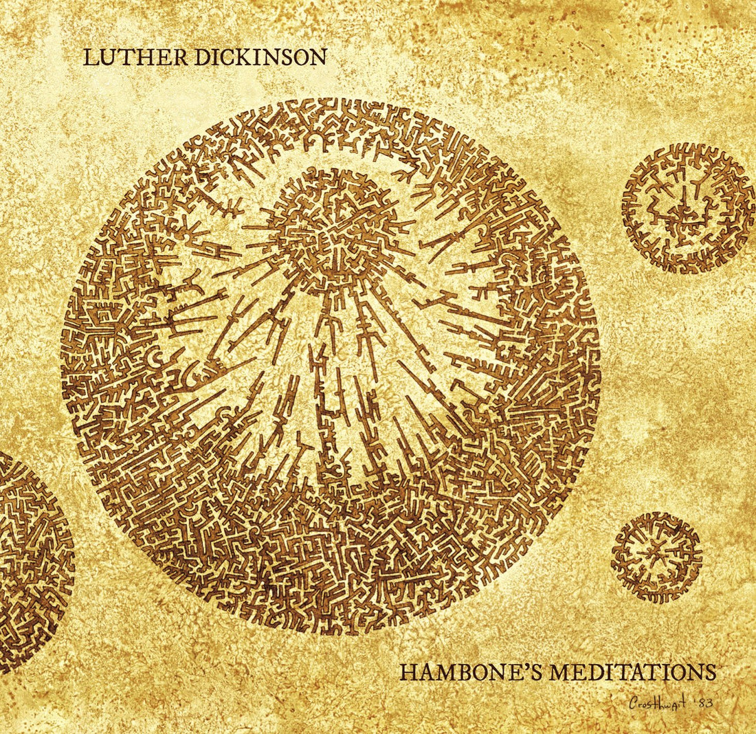 Luther Dickinson- Hambone's Meditations