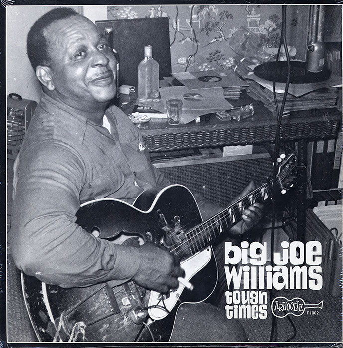 Big Joe Williams- Tough Times
