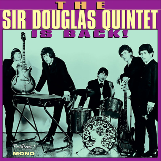 Sir Douglas Quintet- Is Back