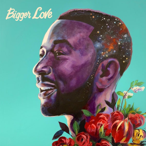 John Legend- Bigger Love