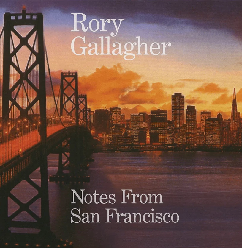 Rory Gallagher- Notes From SF