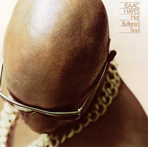 Isaac Hayes- Hot Buttered Soul