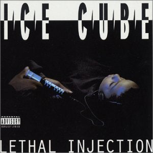 Ice Cube- Lethal Injection