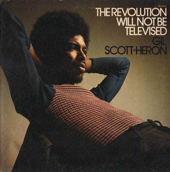 Gil Scott Heron- The Revolution Will Not Be Televised