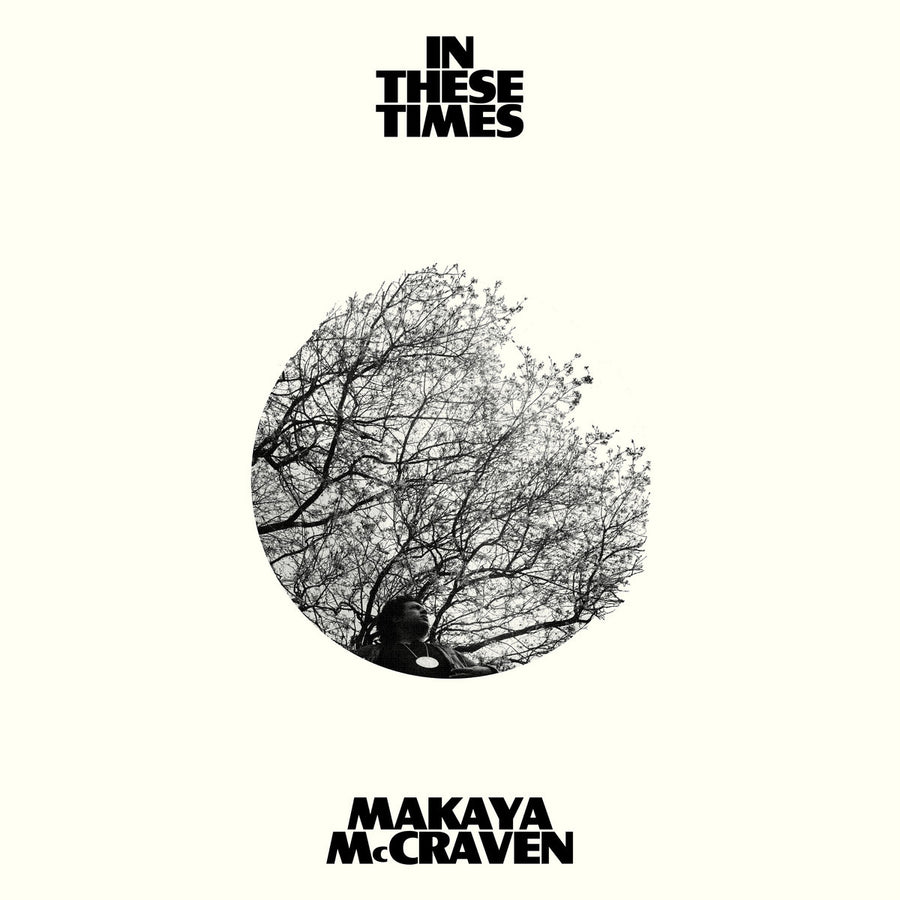Makaya McCraven- In These Times