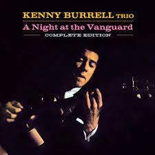 Kenny Burrell- At the Vanguard