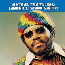 Lonnie Liston Smith- Astral Travelling