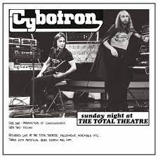 Cybotron- Sunday Night at the Total Theater
