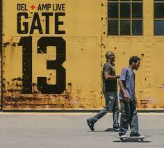 Del & Amp Live- Gate 13