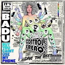 Erykah Badu- But You Caint Use My Phone